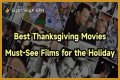 Must-See Films For The Holiday